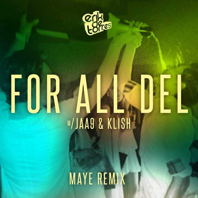 For all del (med Jaa9 & Klish) (Maye Remix)