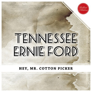 Hey, Mr. Cotton Picker cover