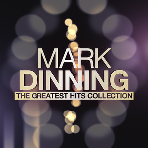 Mark Dinning - The Greatest Hits Collection album