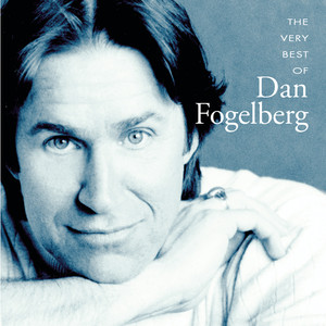 The Very Best of Dan Fogelberg album