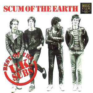 Scum of the Earth: The Best of the UK Subs album