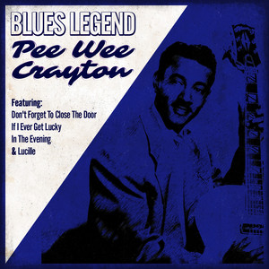 Blues Legend - Pee Wee Crayton album