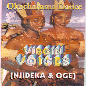 Virgin Voices (Njideka & Oge)