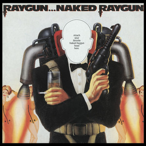 Raygun...Naked Raygun album