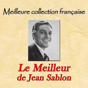 Meilleure collection française: Le meilleur de jean sablon album