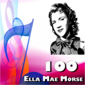 100 Ella Mae Morse album