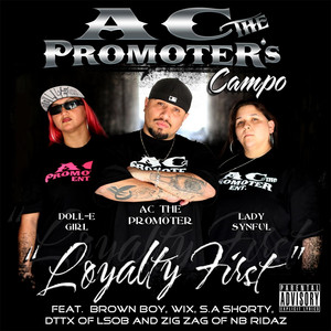 Ac the Promoter's Campo: Loyalty First album