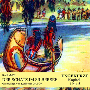 Der Schatz im Silbersee (Kapitel 1 bis 5)