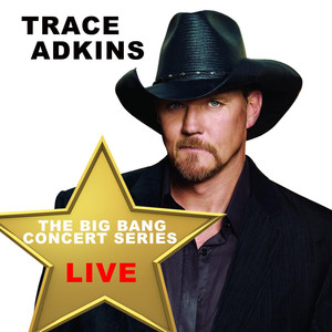 Big Bang Concert Series: Trace Adkins (Live) cover