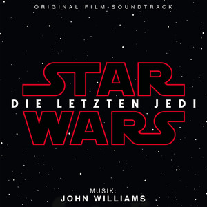 Star Wars: Die Letzten Jedi (Original Film-Soundtrack) album