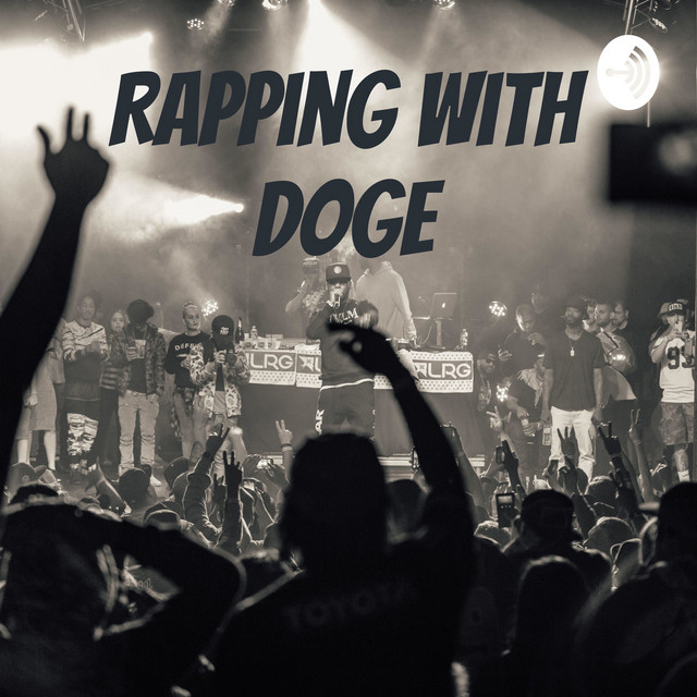 Rapping With Doge | Podcast on Spotify