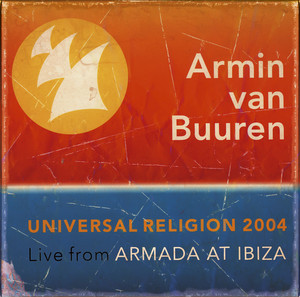 Universal Religion 2004 (Recorded live at Amnesia, Ibiza) [Mixed by Armin van Buuren] album