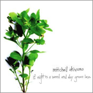 If Night Is a Weed and Day Grows Less cover