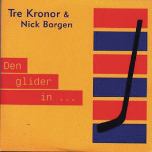 Tre Kronor & Nick Borgen