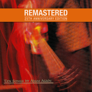 Ten Songs by Adam Again (25th Anniversary Edition [Remastered]) cover