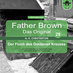 Father Brown 29 - Der Fluch des Goldenen Kreuzes (Das Original) Audiobook