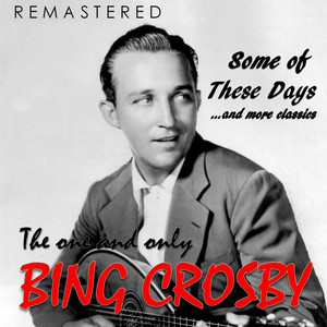 The One and Only Bing Crosby (Remastered) album