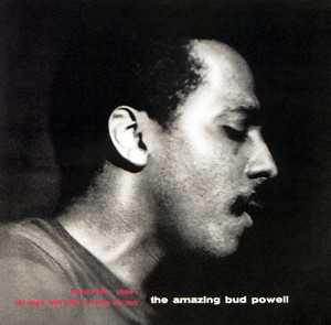 The Amazing Bud Powell: Vol. 1 (The Rudy Van Gelder Edition) cover