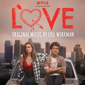 Love (Deluxe Edition) [A Netflix Original Series Soundtrack] cover
