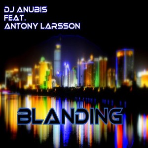 Dj Anubis feat. Anotny Larsson