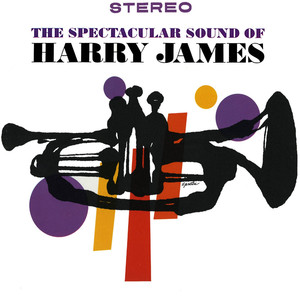 The Spectacular Sound of Harry James (Remastered) album