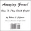 Amazing Grace! How to Play Black Gospel book 2; double CD set Albumcover