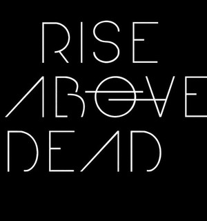 Rise Above Dead Photo