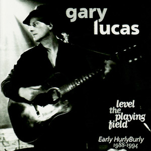 Level the Playing Field: Early HurlyBurly 1988 - 1994 album