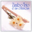 Zimbo Trio E As Crianças cover