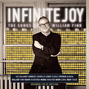 Concert Cast of Infinite Joy: The Songs of William Finn (2001)