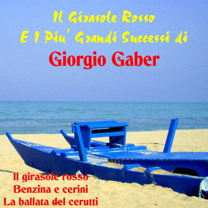 Il girasole rosso e i piu' grandi successi di giorgio gaber album