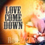 Love Come Down Albumcover