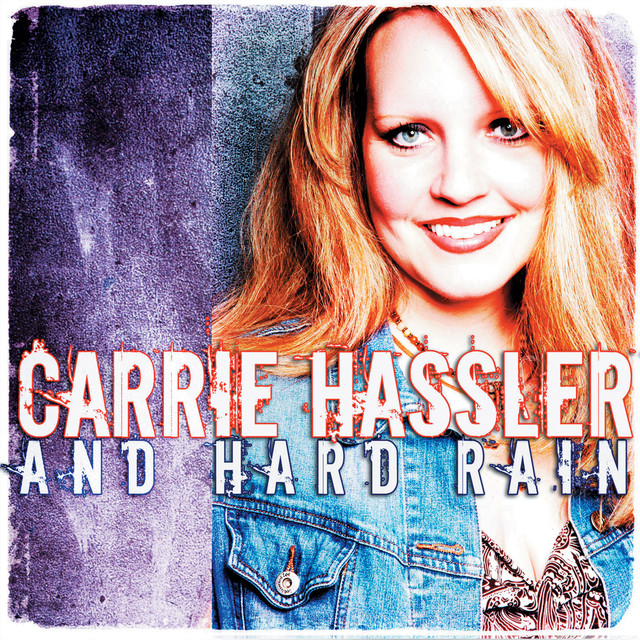 Carrie Hassler and Hard Rain Photo