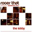 Roger That Presents Members Only The Lobby Albumcover