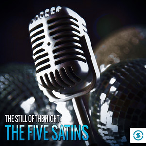 The Still of the Night: The Five Satins album