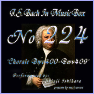 バッハ・イン・オルゴール224 /コラール BWV400からBWV409 album