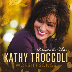 Worshipsongs: Draw Me Close album