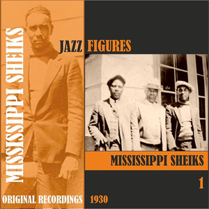 Jazz Figures / Mississippi Sheiks (1930), Volume 1 album