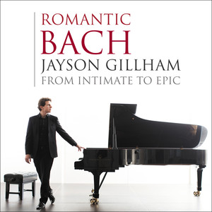 Romantic Bach: From Intimate to Epic album