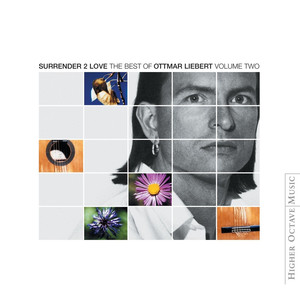 Surrender 2 Love: Best of Ottmar Liebert Vol Two album