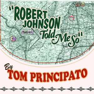 Robert Johnson Told Me So album