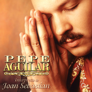 Pepe Aguilar Interpreta a Joan Sebastian album