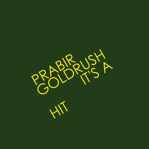 Prabir & Goldrush