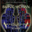 The Bionic Woman (Bionic Beauty, Deadly Ringer, Once a Thief) [Music from the Television Series] cover