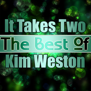 It Takes Two - The Best of Kim Weston album