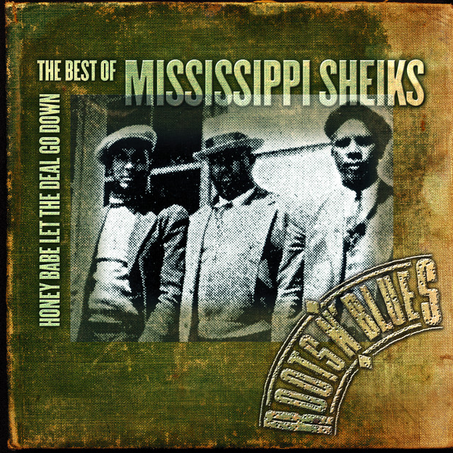 Honey Babe Let The Deal Go Down: The Best Of Mississippi Sheiks cover