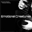 Emotional Creatures (Natural Sound for Unique Emotional Experience) Albumcover