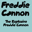 The Explosive Freddie Cannon cover