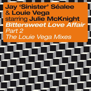 Bittersweet Love Affair, Pt. 2 (feat. Julie McKnight) [The Louie Vega Mixes] album
