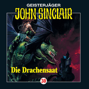 Folge 30: Die Drachensaat [2/2]
